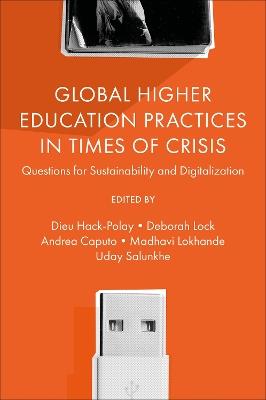 Global Higher Education Practices in Times of Crisis: Questions for Sustainability and Digitalization - cover