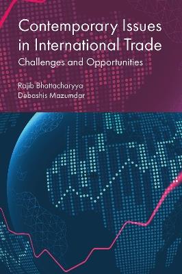 Contemporary Issues in International Trade: Challenges and Opportunities - cover