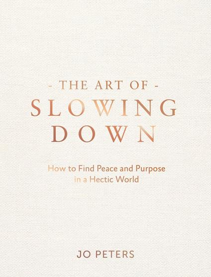 The Art of Slowing Down