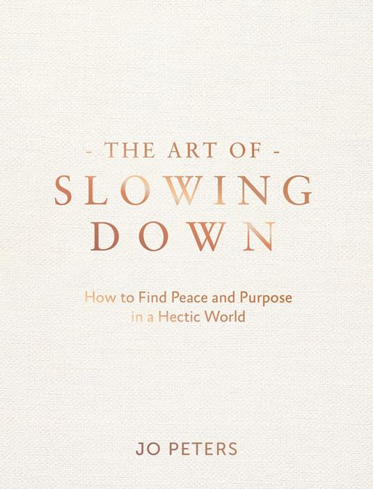 The Art of Slowing Down