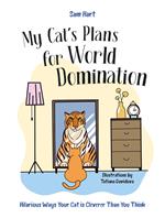 My Cat's Plans for World Domination