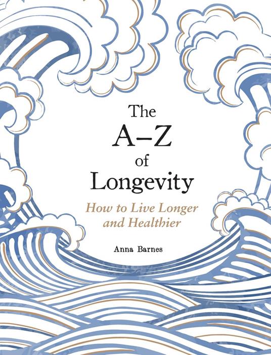 The A-Z of Longevity