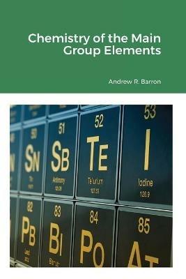 Chemistry of the Main Group Elements - Andrew Barron - cover