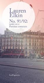 No. 91/92: notes on a Parisian commute