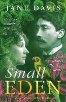 Small Eden: Gambles sometimes pay off. And sometimes they cost dearly. - Jane Davis - cover