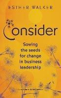 Consider: Sowing the seeds for change in business leadership