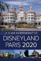Le Guide Independant de Disneyland Paris 2020