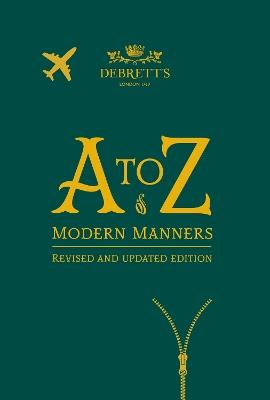 A-Z of Modern Manners: Revised and Updated Edition - cover