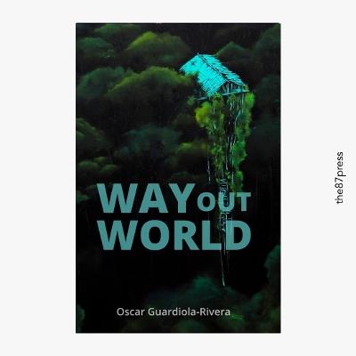 Night of the World: Way Out World - Oscar Guardiola-Rivera - cover