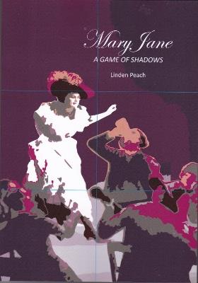 Mary Jane: A Game of Shadows - Linden Peach - cover