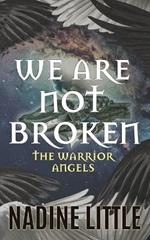 We Are Not Broken