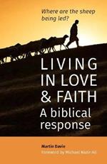 Living in Love and Faith: A biblical response