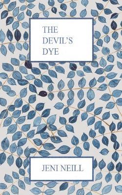 The Devil's Dye - Jeni Neill - cover