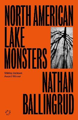 North American Lake Monsters - Nathan Ballingrud - cover