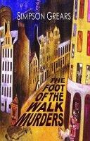 Libro in inglese Foot of the Walk Murders  - Simpson Grears