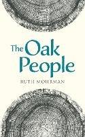 The Oak People - Ruth Mohrman - cover