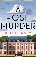 Libro in inglese A Posh Murder  - Keith Finney