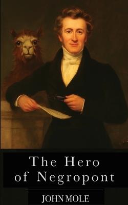 The Hero of Negropont - John Mole - cover