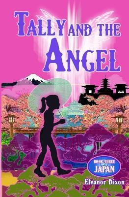 Tally and the Angel Book Three Japan - Eleanor Dixon - cover