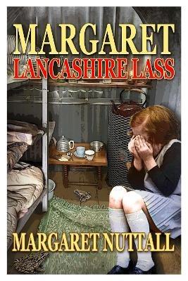 Margaret - Lancashire Lass - Margaret Nuttall - cover