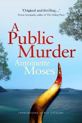 A Public Murder: Introducing DI Pam Gregory - Antoinette Moses - cover