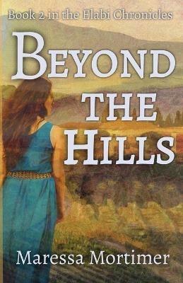 Beyond the Hills - Maressa Mortimer - cover