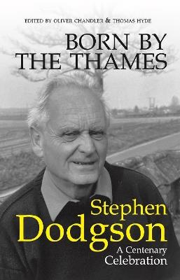 Born by the Thames: Stephen Dodgson - A Centenary Celebration - cover