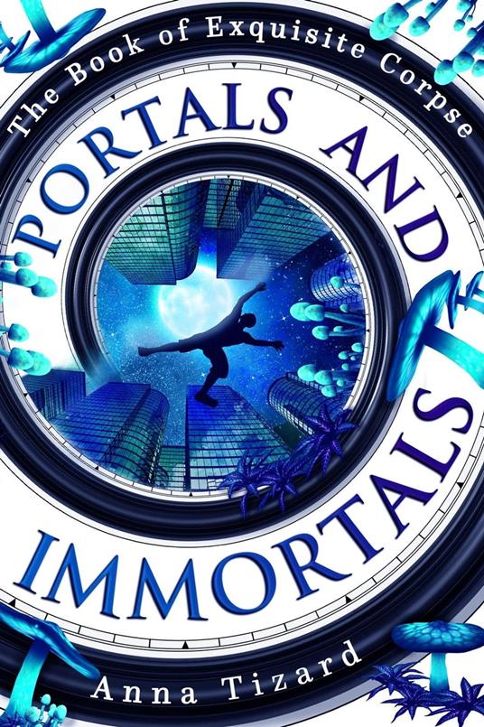 Portals and Immortals