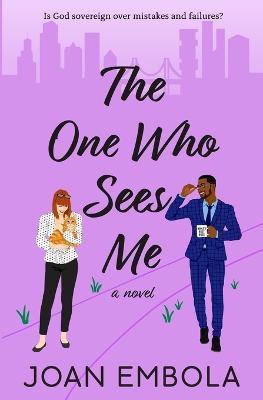 The One Who Sees Me: A Christian Workplace Romance - Joan Embola - cover