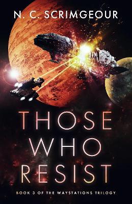 Those Who Resist - N. C. Scrimgeour - cover
