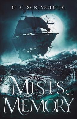 Mists of Memory - N. C. Scrimgeour - cover