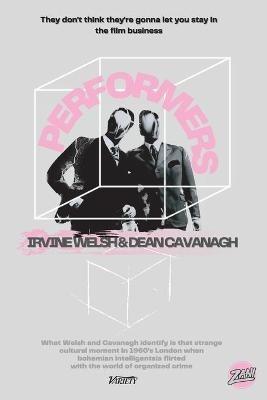Performers - Irvine Welsh,Dean Cavanagh - cover