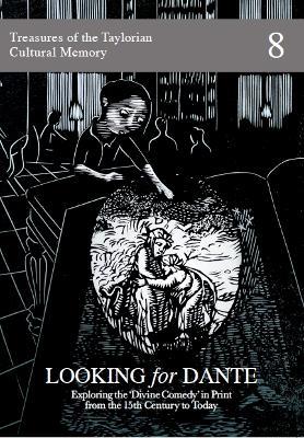 Looking for Dante: Exploring the ‘Divine Comedy’ in Print from the 15th Century to Today - Wuon-Gean Ho - cover