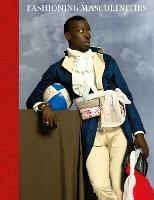 Fashioning Masculinities: The Art of Menswear - cover