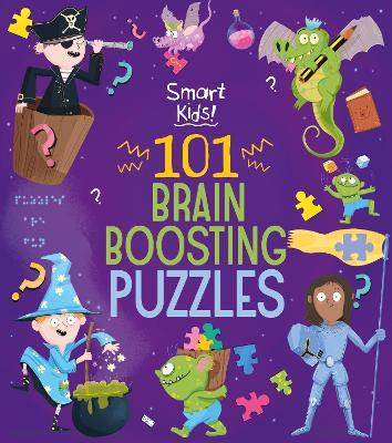 Smart Kids! 101 Brain Boosting Puzzles - Joe Fullman - cover