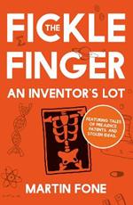 The Fickle Finger: An Inventor's Lot