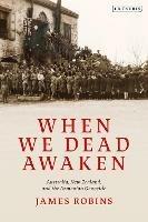When We Dead Awaken: Australia, New Zealand, and the Armenian Genocide
