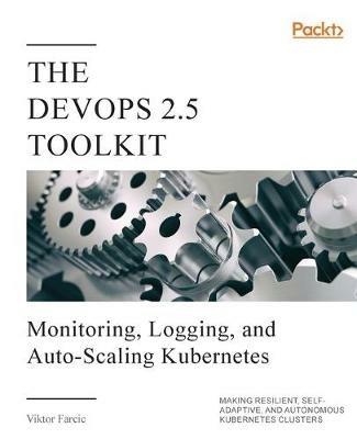 The DevOps 2.5 Toolkit - Viktor Farcic - cover