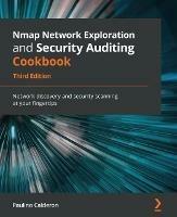 Nmap Network Exploration and Security Auditing Cookbook: Network discovery and security scanning at your fingertips - Paulino Calderon - cover