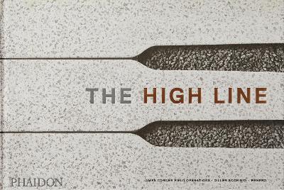 The High Line - James Corner,Diller Scofidio + Renfro - cover