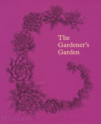 The gardener's garden. Ediz. illustrata - copertina
