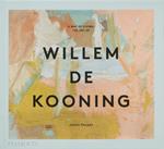 A way of living. The Art of Willem de Kooning