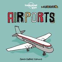Lonely Planet Kids Airports - Lonely Planet Kids - cover