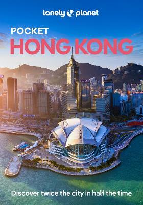 Lonely Planet Pocket Hong Kong - Lonely Planet,Angela Hui,Thomas O'Malley - cover