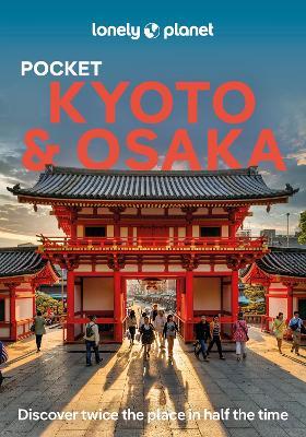Lonely Planet Pocket Kyoto & Osaka - Lonely Planet,Thomas O'Malley,Tom Fay - cover