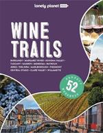 Lonely Planet Wine Trails