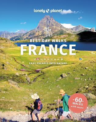Lonely Planet Best Day Walks France - Lonely Planet,Ashley Parsons - cover