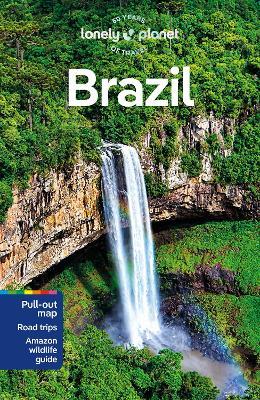 Lonely Planet Brazil - Lonely Planet,Brendan Sainsbury,Kathleen Anaza - cover