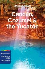 Lonely Planet Cancun, Cozumel & the Yucatan