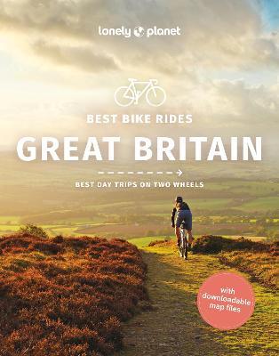 Lonely Planet Best Bike Rides Great Britain - Lonely Planet,Katherine Moore,Aoife Glass - cover